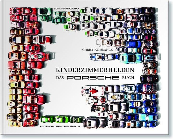 Produktbild Kinderzimmerhelden DAS PORSCHE BUCH (Deutsch, Christian Blanck, 2016)