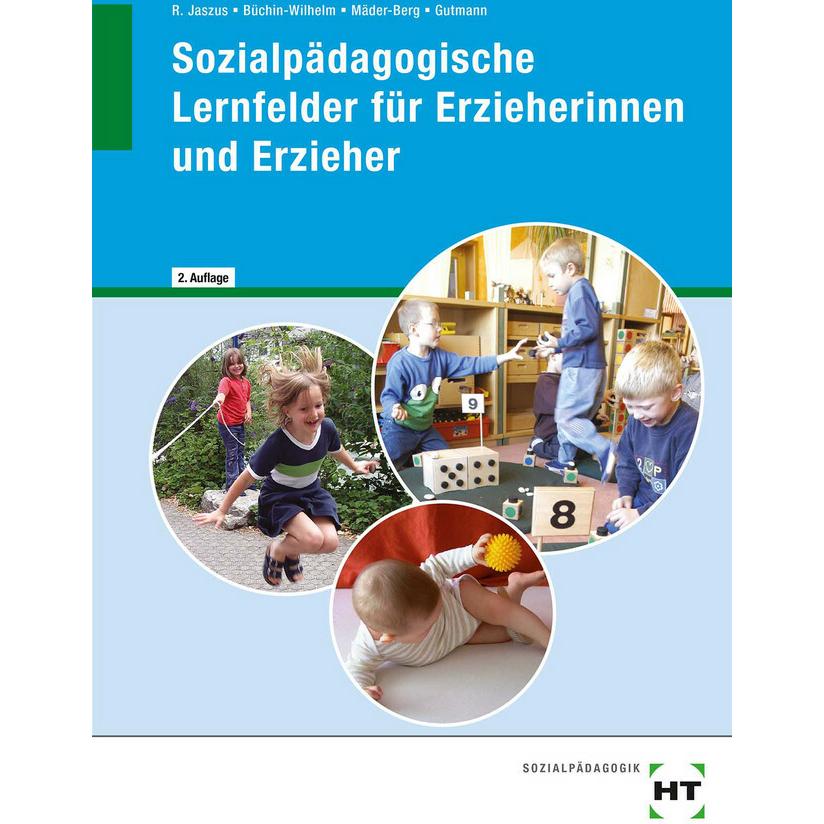 Sozialpädagogische Lernfelder für Erzieherinnen und Erzieher, Schulbücher von Wolfgang Gutmann, Martina Mäder-Berg, Irmg...