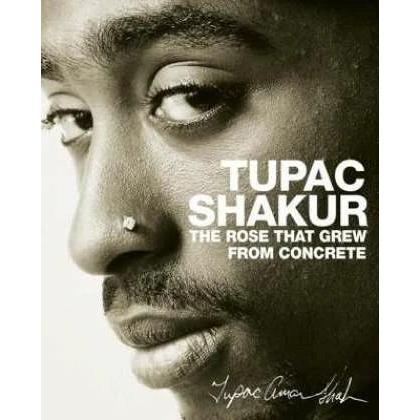 The Rose That Grew from Concrete, Belletristik von Tupac Shakur