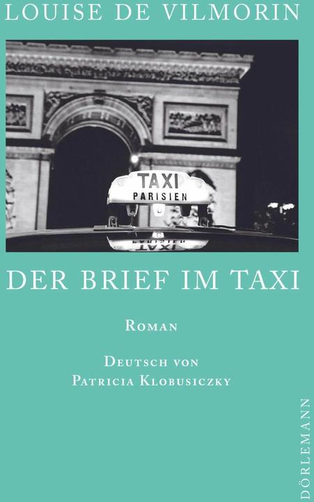 Produktbild Der Brief im Taxi (Deutsch, Louise de Vilmorin, 2016)