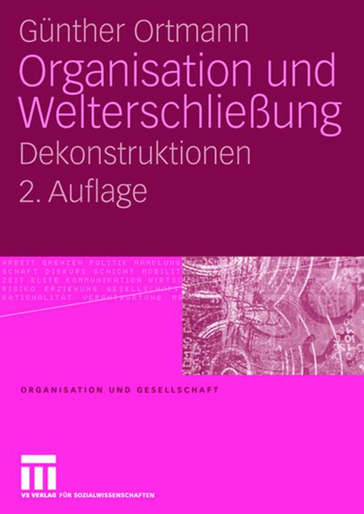 Produktbild Organisation und Welterschliessung (Deutsch, Günther Ortmann, 2008)
