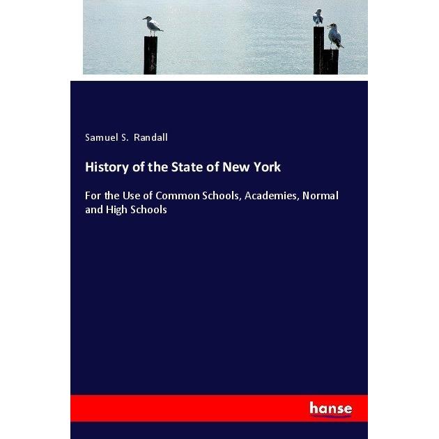 History of the State of New York, Schulbücher von Samuel S. Randall