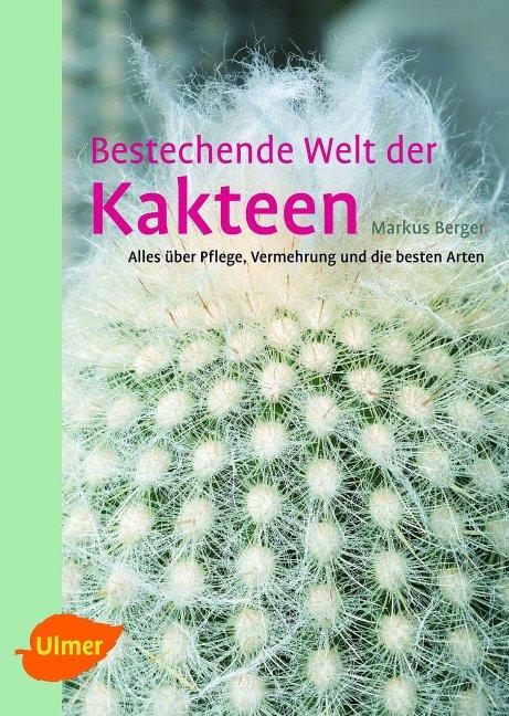 Produktbild Bestechende Welt der Kakteen (Deutsch, Markus Berger, 2013)