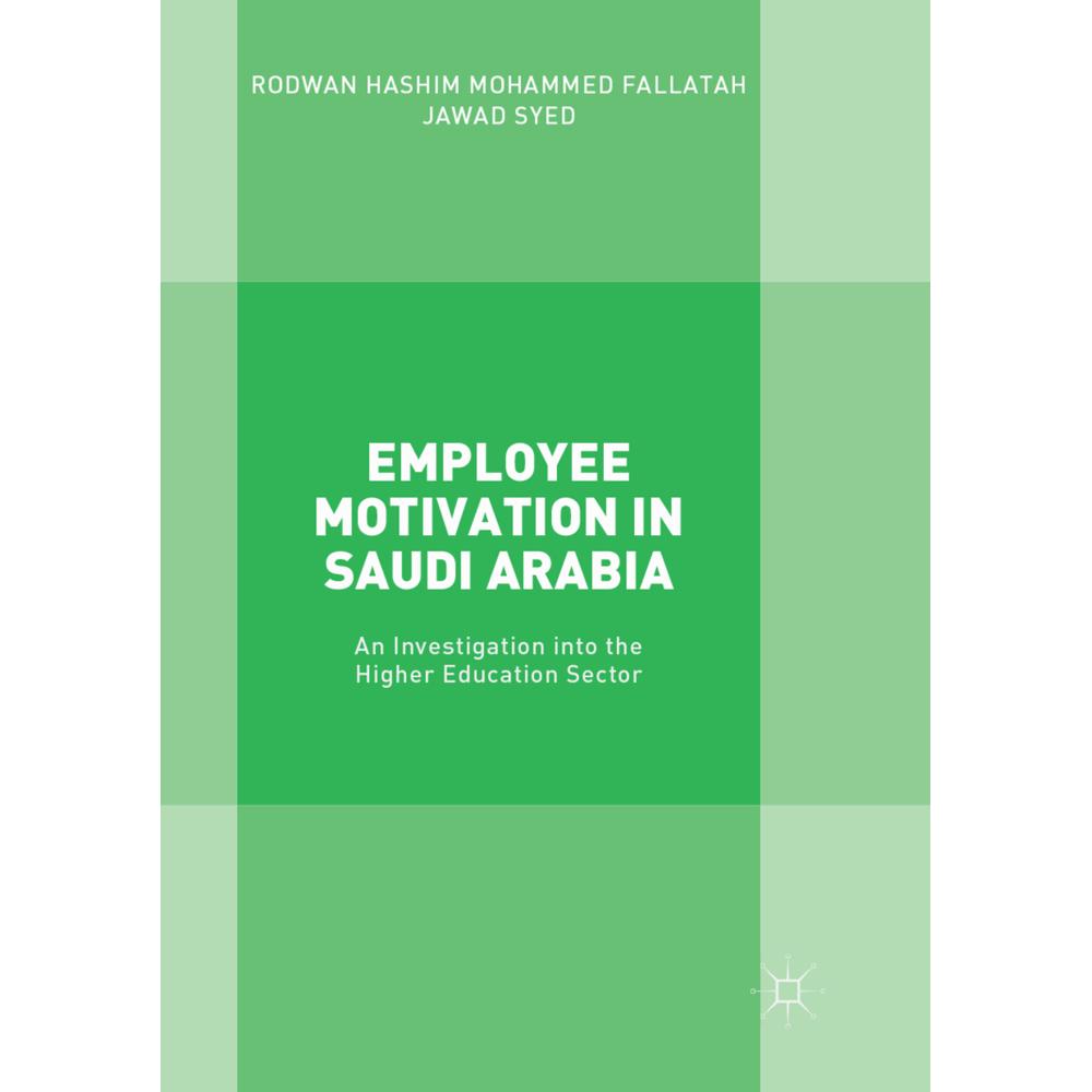Employee Motivation in Saudi Arabia, Fachbücher von Jawad Syed, Rodwan Hashim Mohammed Fallatah