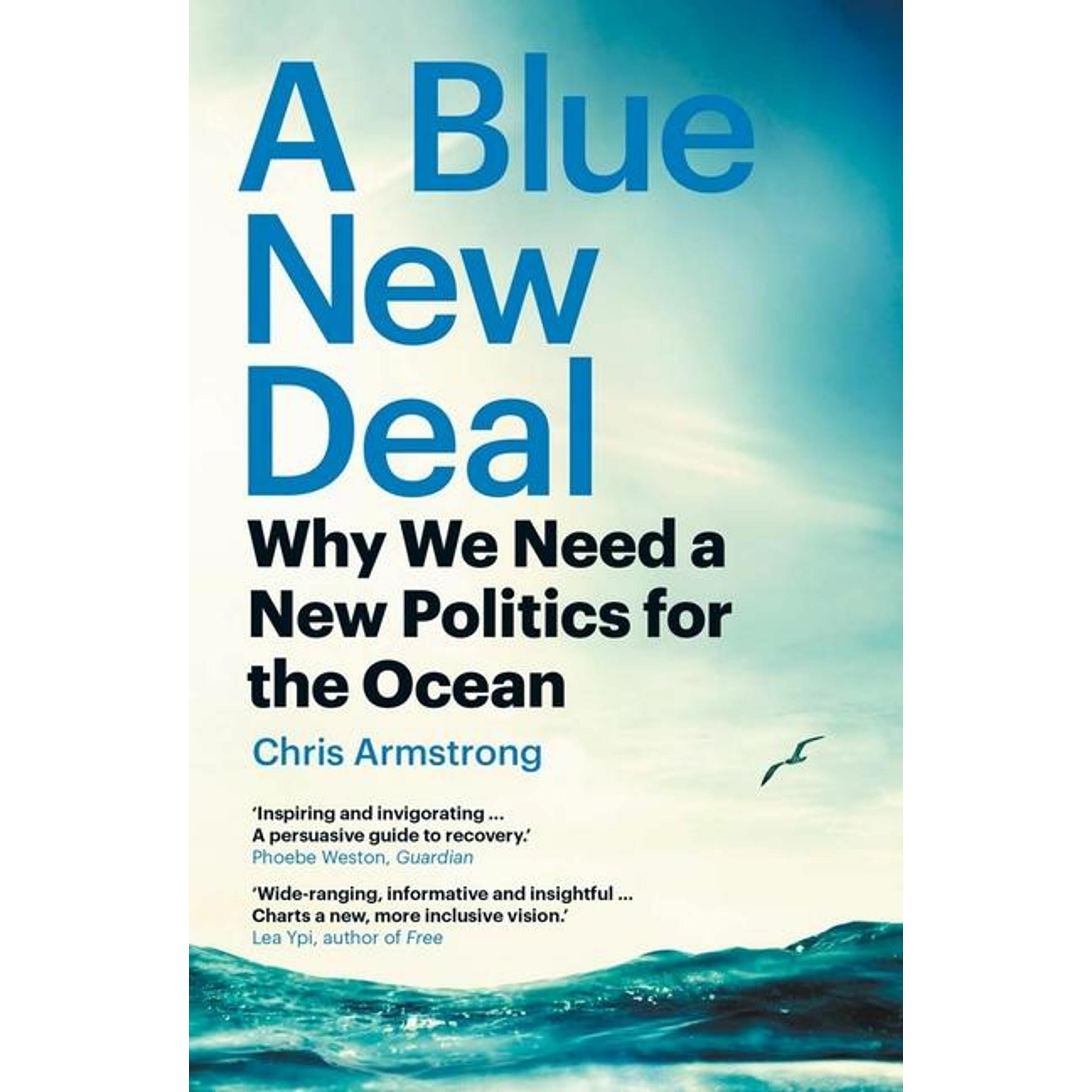 Armstrong:A Blue New Deal - Why We Need, Sachbücher von Chris Armstrong