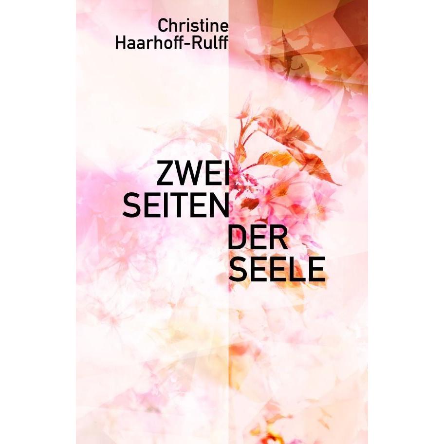 Zwei Seiten der Seele, Ratgeber von Christine Haarhoff-Rulff