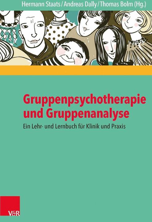 Produktbild Gruppenpsychotherapie und Gruppenanalyse (Deutsch, Andreas Dally, Bernhard Strauss, Harald J. Freyberger, Hermann Staats, Thomas Bolm, 2014)