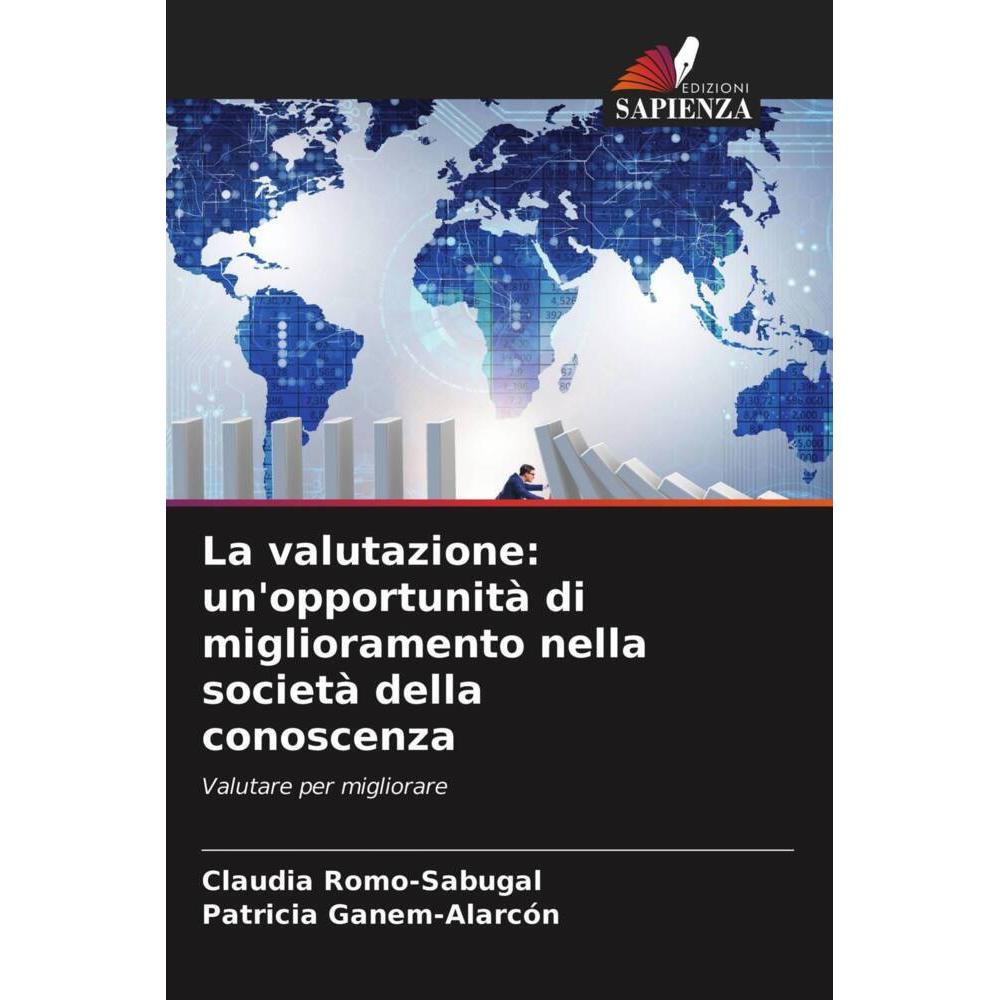La valutazione: un'opportunità di miglioramento nella società della conoscenza, Fachbücher von Claudia Romo-Sabugal, Pat...