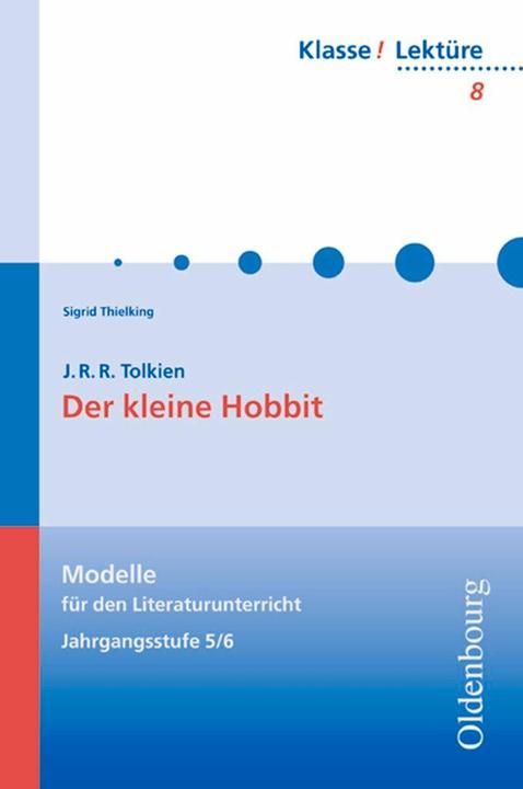 Produktbild Klasse! Lektüre 8. 5./6. Jahrgangsstufe. Der kleine Hobbit (Deutsch, Sigrid Thielking, 2003)