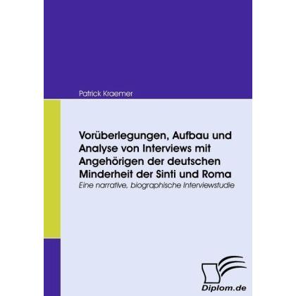 Vorüberlegungen, Aufbau und Analyse von Interviews mit Angehörigen der deutschen Minderheit der S..., Fachbücher