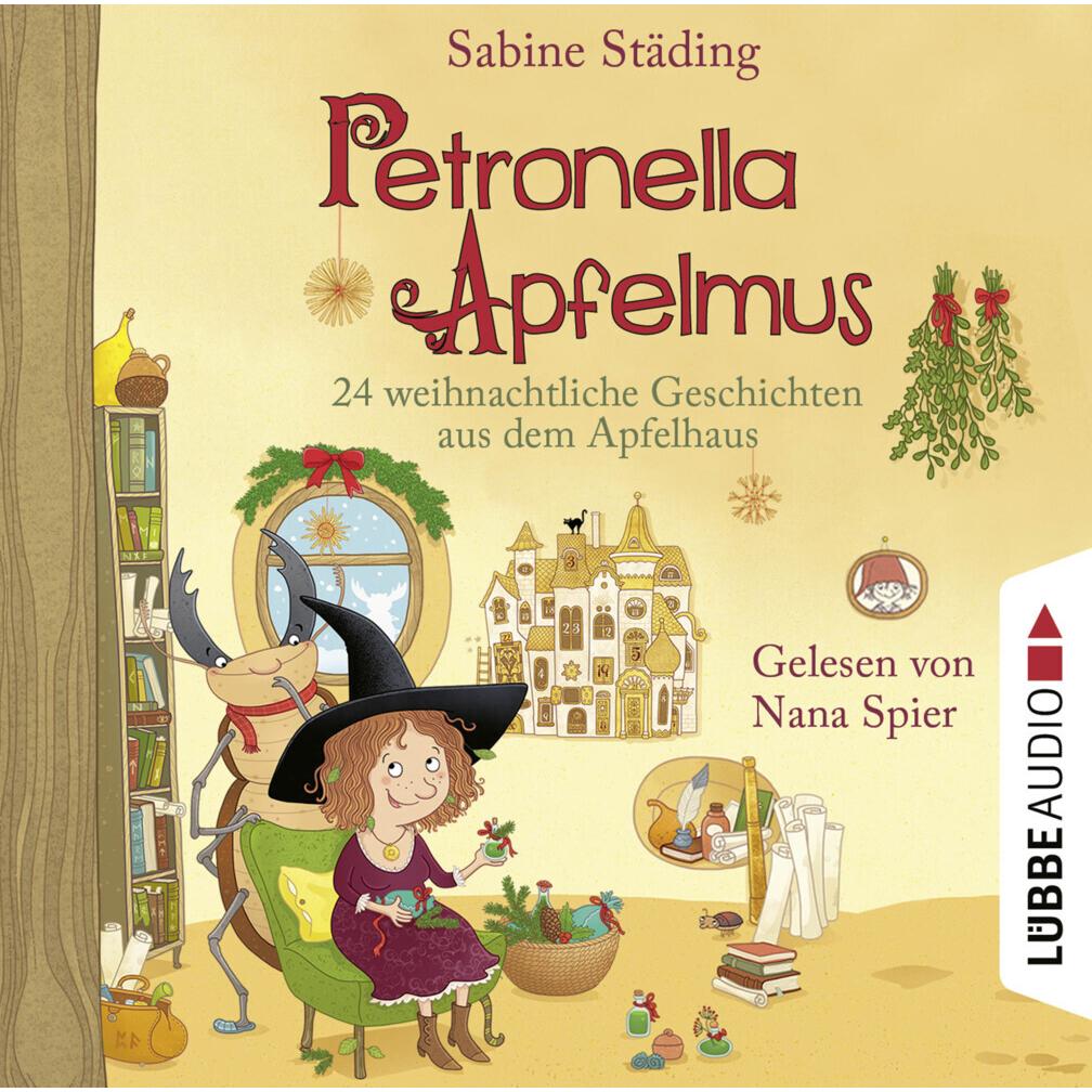 Petronella Apfelmus - 24 weihnachtliche Geschichten aus dem Apfelhaus, Hörbücher von Sabine Büchner, Nana Spier, Sabine ...