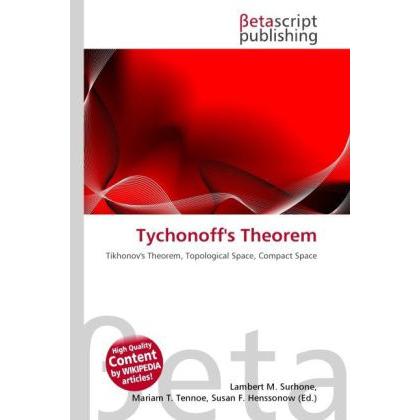 Tychonoff's Theorem, Fachbücher von Lambert M. Surhone, Miriam T. Timpledon, Susan F. Marseken