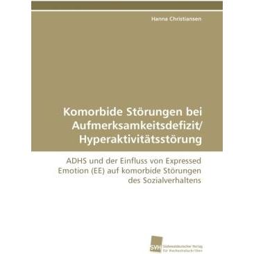 Komorbide Störungen bei Aufmerksamkeitsdefizit/ Hyperaktivitätsstörung, Fachbücher von Hanna Christiansen