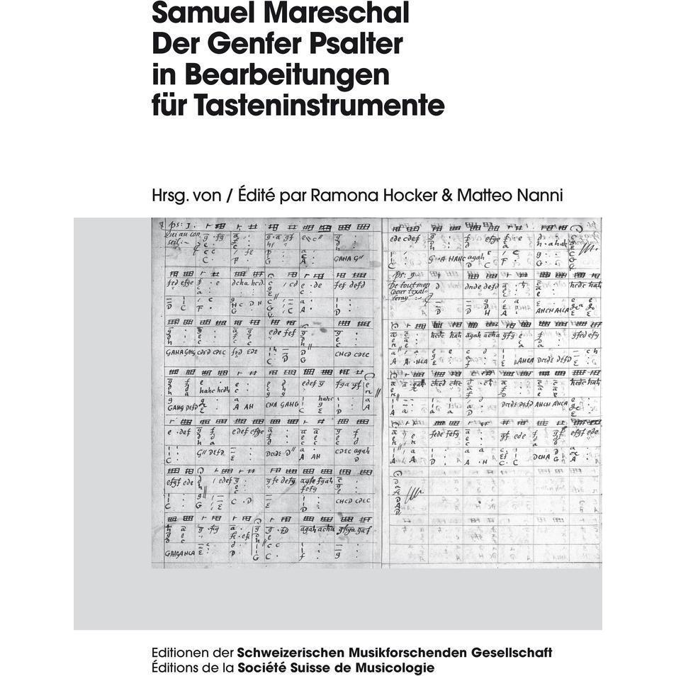 Samuel Mareschal. Der Genfer Psalter in Bearbeitungen für Tasteninstrumente, Fachbücher von Ramona Hocker, Matteo Nanni