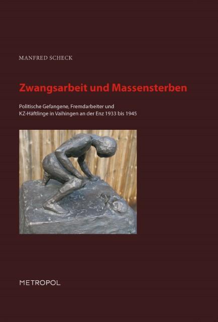 Produktbild Zwangsarbeit und Massensterben (Deutsch, Manfred Scheck, 2014)