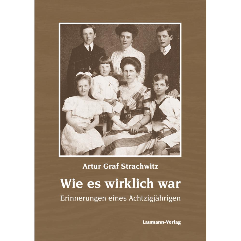 Strachwitz:Wie es wirklich war, Belletristik