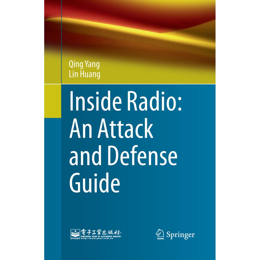 Inside Radio: An Attack and Defense Guide, Fachbücher von Qing Yang, Lin Huang