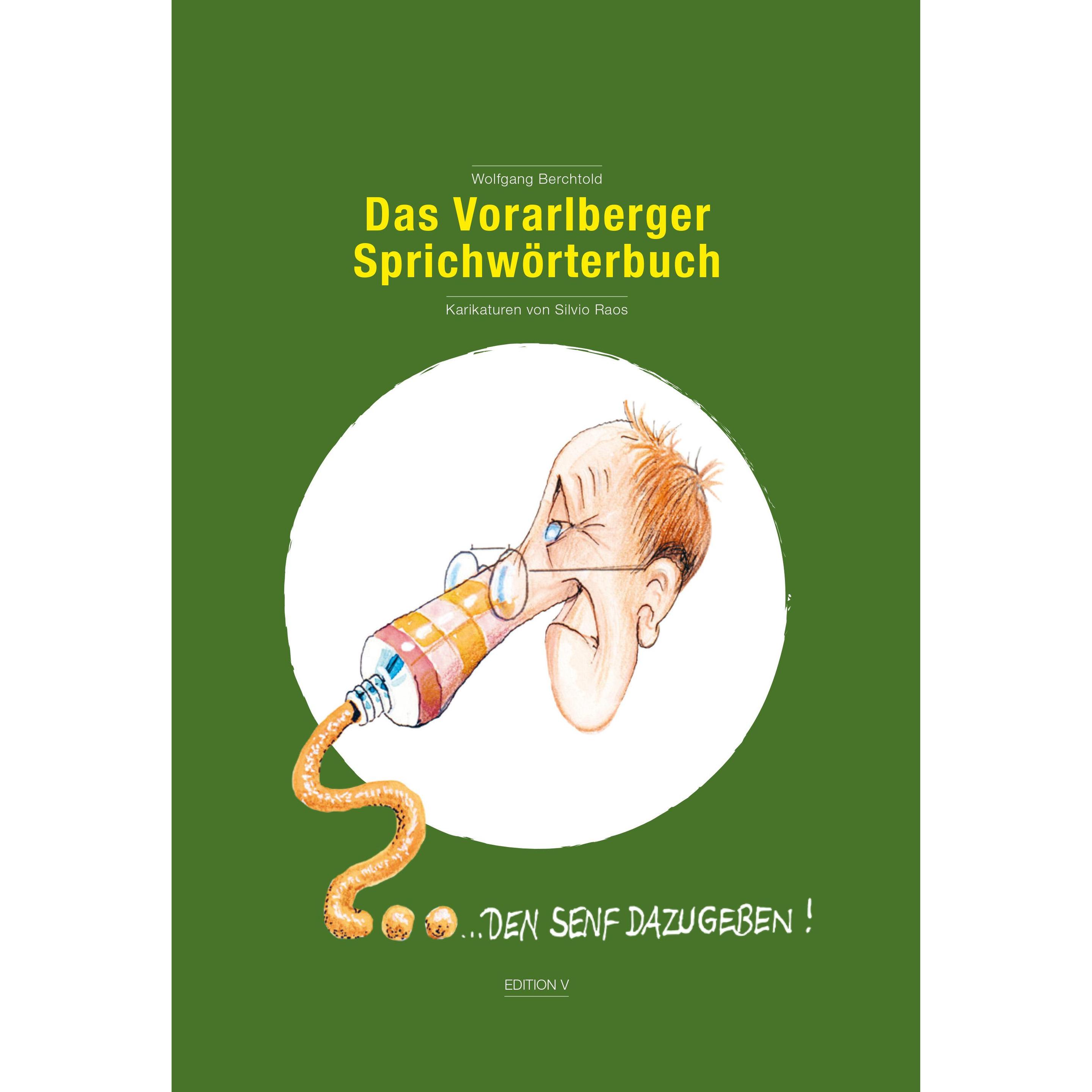 Das Vorarlberger Sprichwörterbuch, Fachbücher von Wolfgang Berchtold, ATELIER RAOS DESIGN GmbH