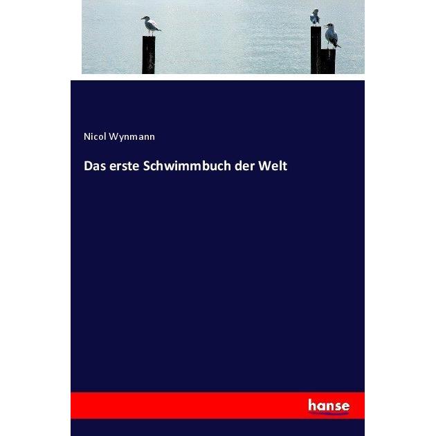 Das erste Schwimmbuch der Welt, Schulbücher von Nicol Wynmann