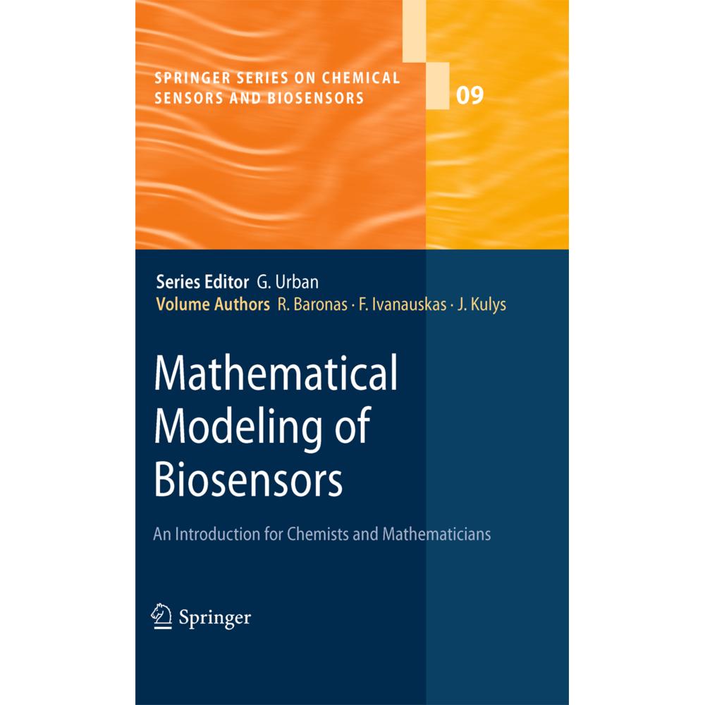 Mathematical Modeling of Biosensors, Fachbücher von Juozas Kulys, Feliksas Ivanauskas, Romas Baronas