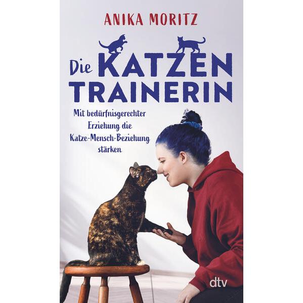 Die Katzentrainerin, Ratgeber von Anika Moritz
