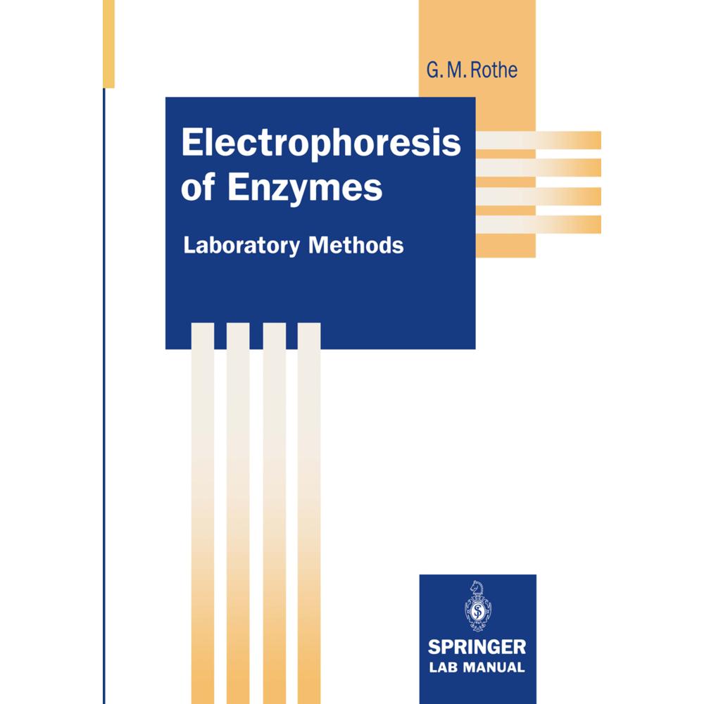 Electrophoresis of Enzymes, Fachbücher von Gunter M. Rothe
