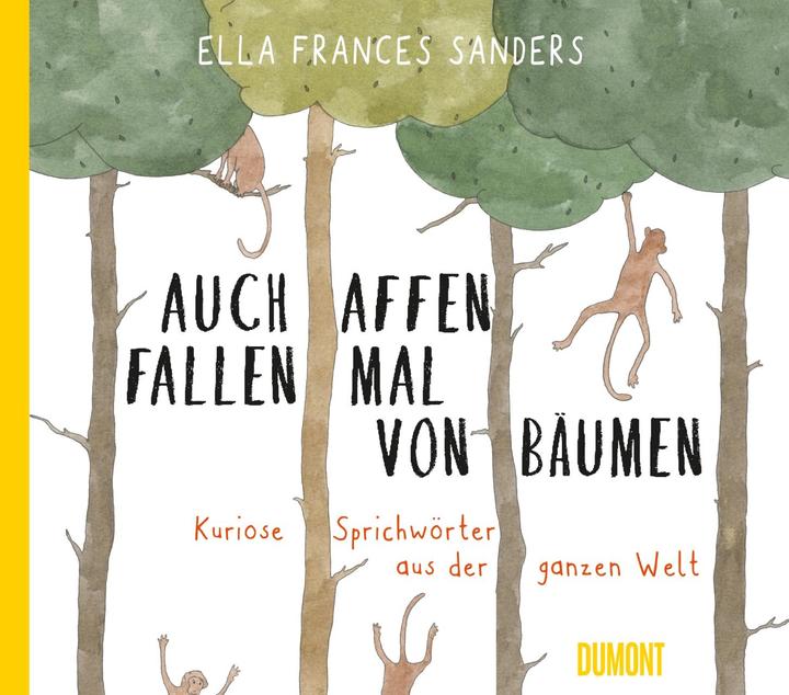 Produktbild Auch Affen fallen mal von Bäumen (Deutsch, Ella Frances Sanders, 2018)