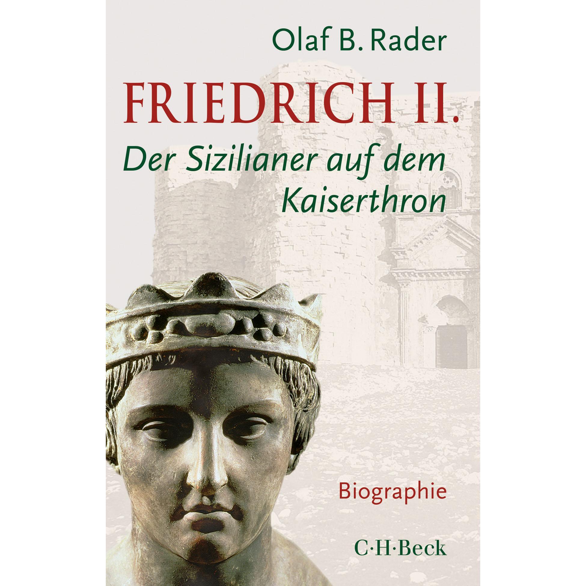 Friedrich II, Sachbücher von Olaf B. Rader