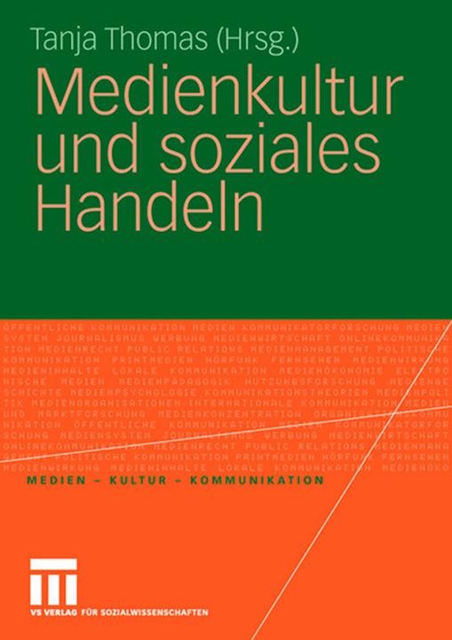 Produktbild Medienkultur und soziales Handeln (Deutsch, Tanja Thomas, 2008)