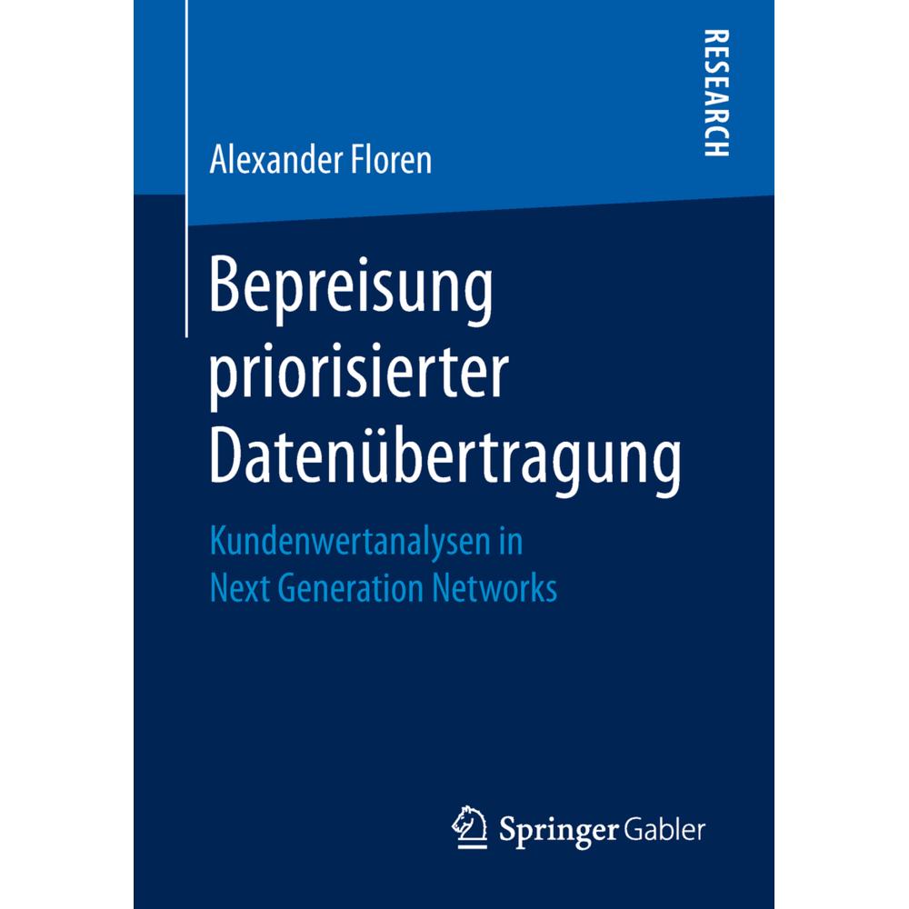Bepreisung priorisierter Datenübertragung, Fachbücher von Alexander Floren