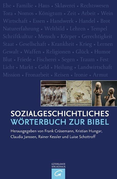 Produktbild Sozialgeschichtliches Wörterbuch zur Bibel (Deutsch, Claudia Janssen, Frank Crüsemann, Kristian Hungar, Luise Schottroff, Rainer Kessler, 2009)