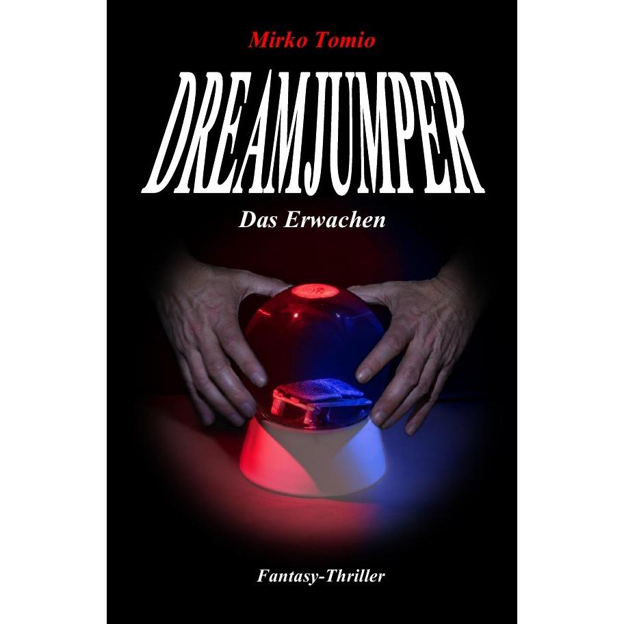 Dreamjumper, Belletristik von Mirko Tomio