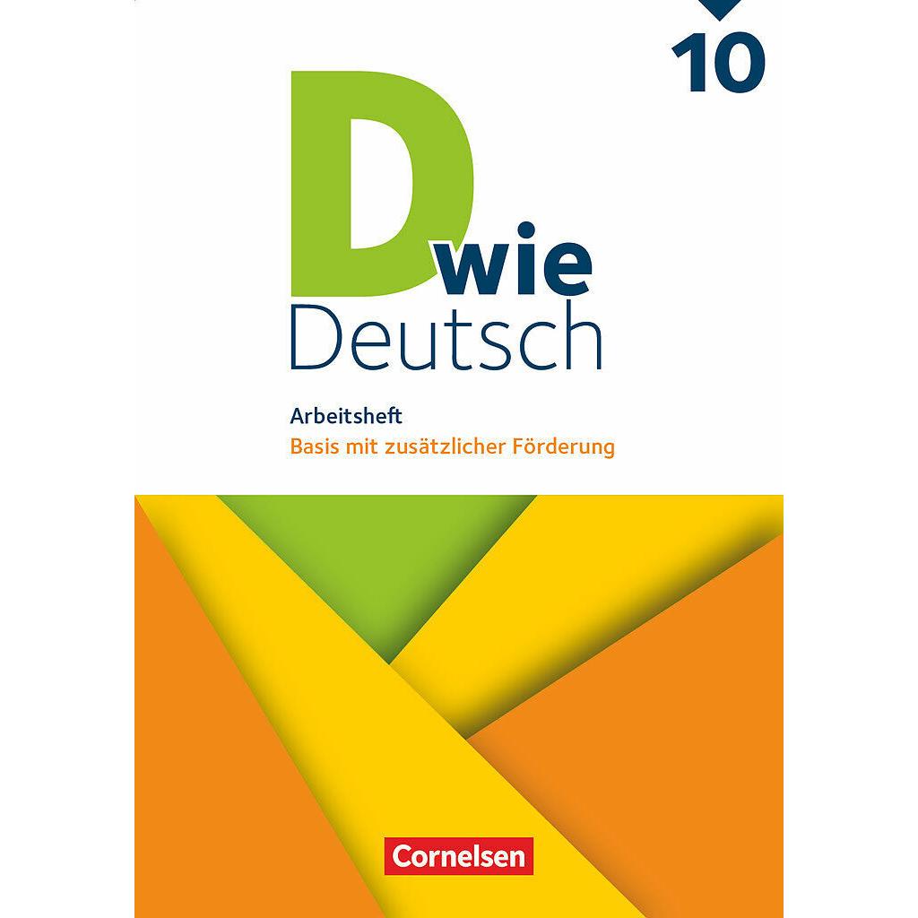 D wie D 10 alleA. AH BzF+Lös., Schulbücher von Barbara Wohlrab, Matthias Scholz, Ulrich Deters, Renate Teepe