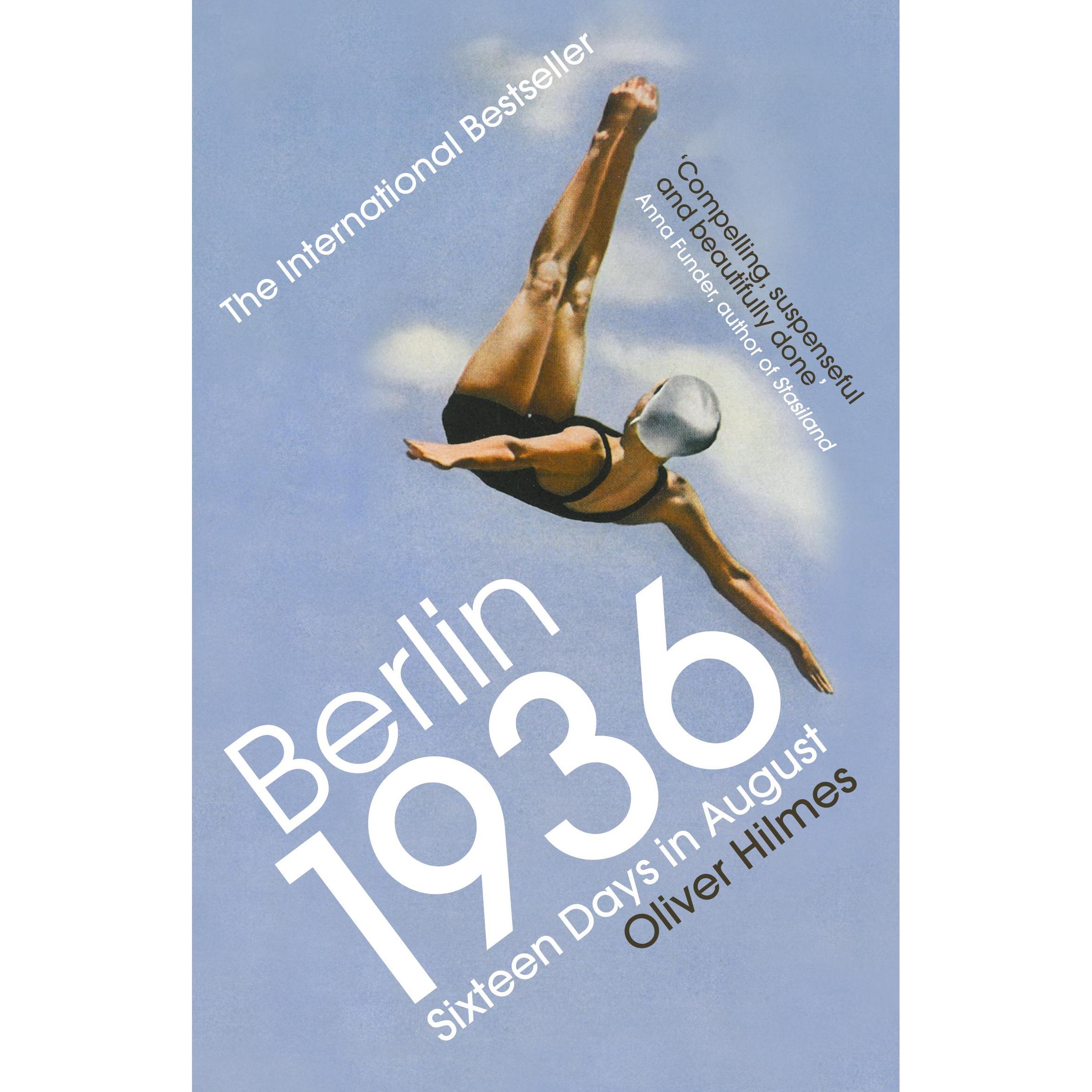 Hilmes:Berlin 1936, Sachbücher von Oliver Hilmes