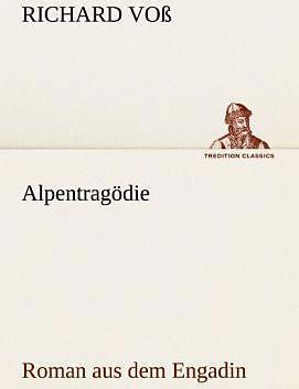 Produktbild Alpentragödie (Deutsch, Richard Voss, 2012)