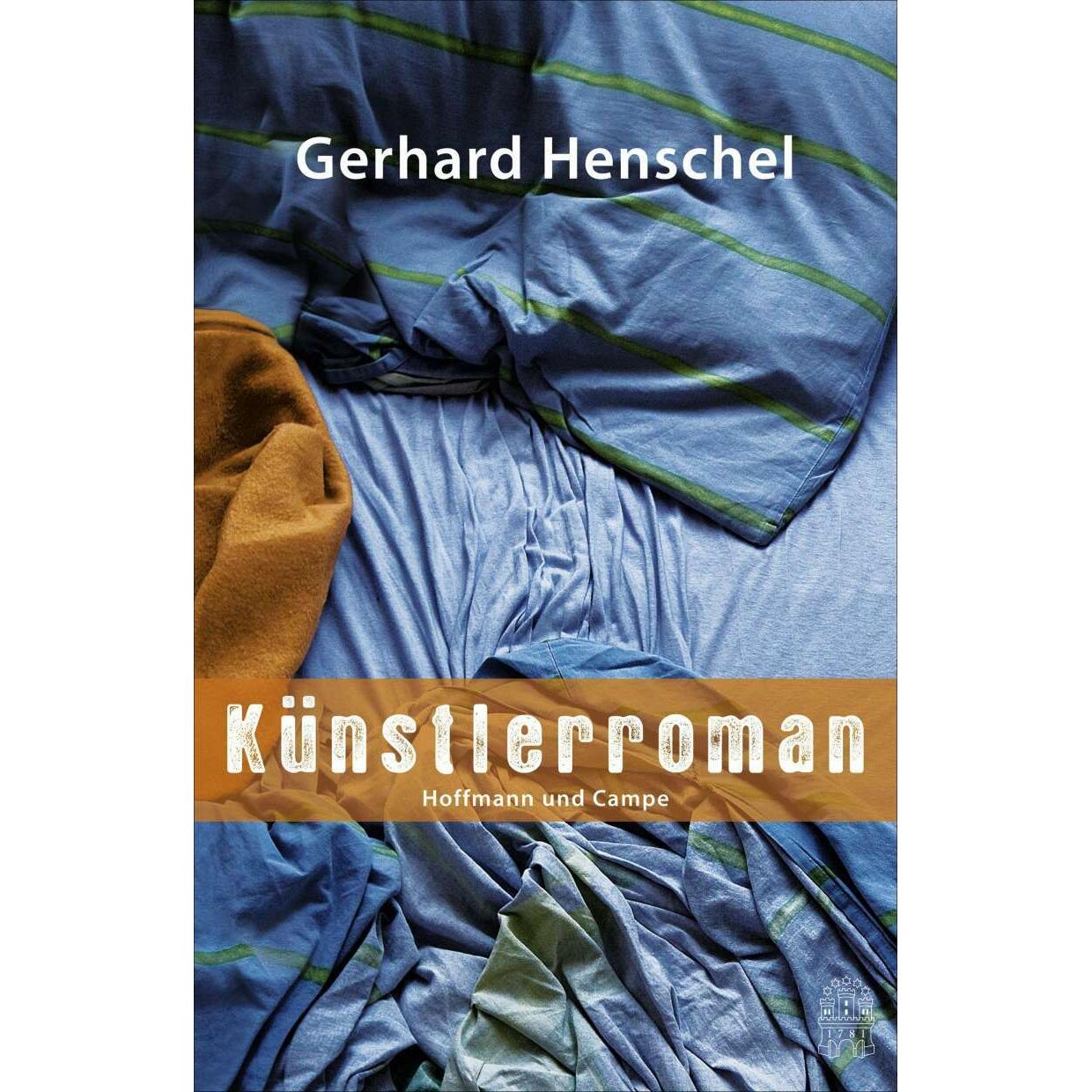 Künstlerroman, Belletristik von Gerhard Henschel