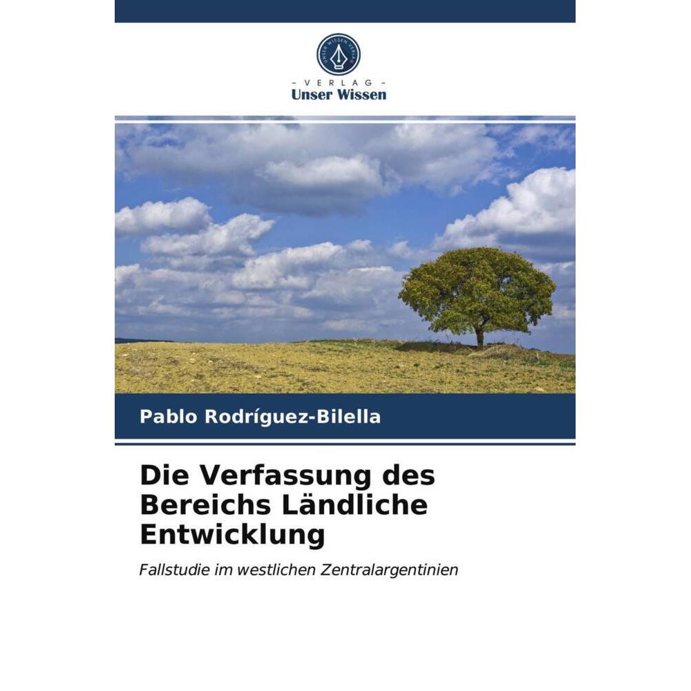 Die Verfassung des Bereichs Ländliche Entwicklung, Fachbücher von Pablo Rodríguez-Bilella