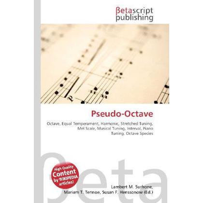 Pseudo-Octave, Fachbücher von Lambert M. Surhone, Miriam T. Timpledon, Susan F. Marseken
