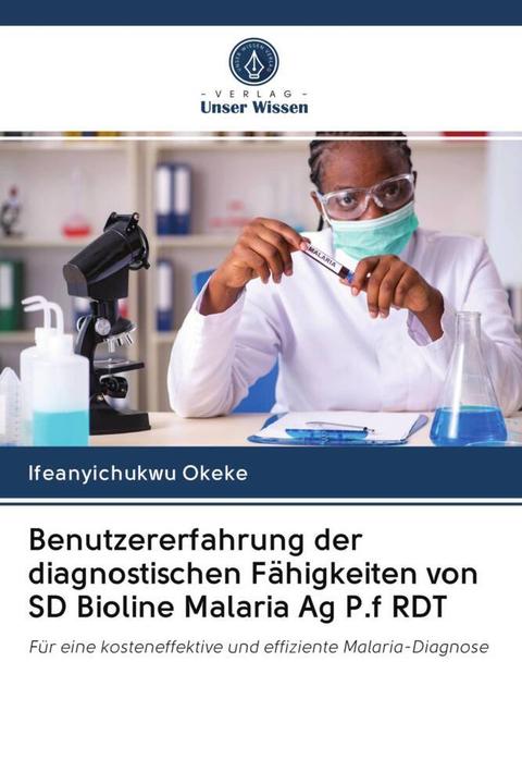 Produktbild Benutzererfahrung der diagnostischen Fähigkeiten von SD Bioline Malaria Ag P.f RDT (Ifeanyichukwu Okeke, 2020)