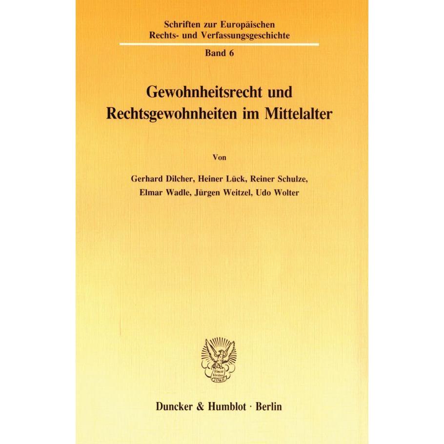 Thumbnail - Gewohnheitsrecht und Rechtsgewohnheiten im Mittelalter., Fachbücher von Heiner Lück, Reiner Schulze, Gerhard Dilcher, Ud...