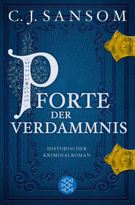 Produktbild Pforte der Verdammnis (Deutsch, C.J. Sansom, 2010)