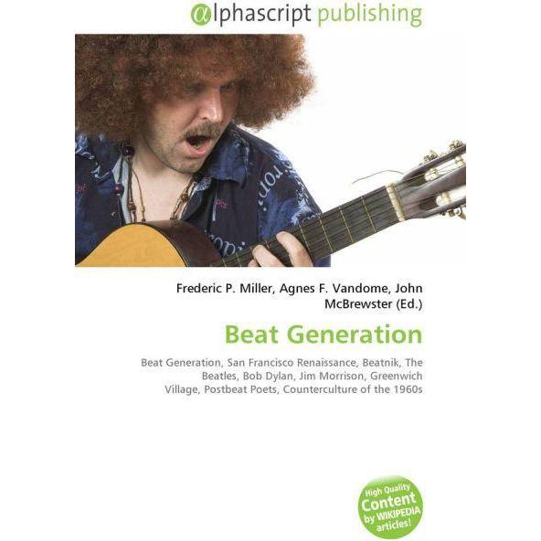 Beat Generation, Fachbücher von Agnes F. Vandome, Frederic P. Miller, John McBrewster