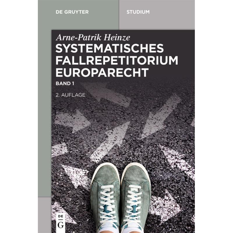 Systematisches Fallrepetitorium Europarecht, Fachbücher von Arne-Patrik Heinze