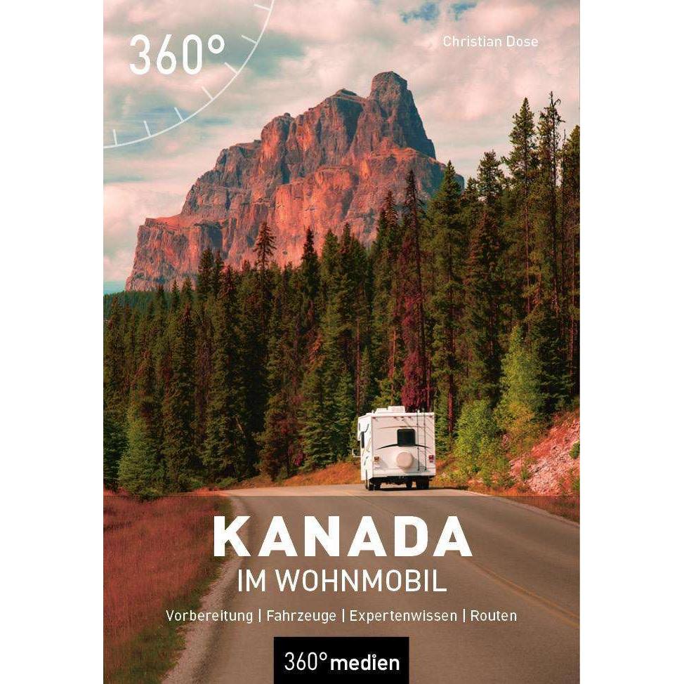 Kanada im Wohnmobil, Ratgeber von Christian Dose