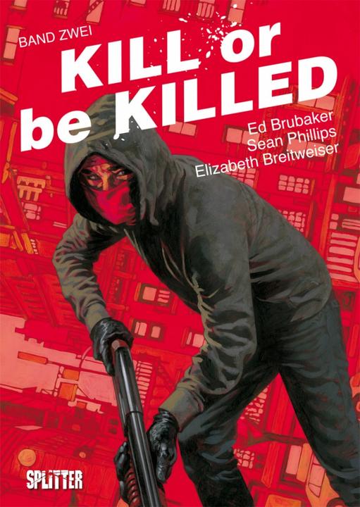 Produktbild Kill or be Killed 02 (Deutsch, Ed Brubaker, 2018)