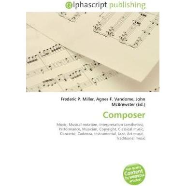 Thumbnail - Composer, Fachbücher von Agnes F. Vandome, Frederic P. Miller, John McBrewster