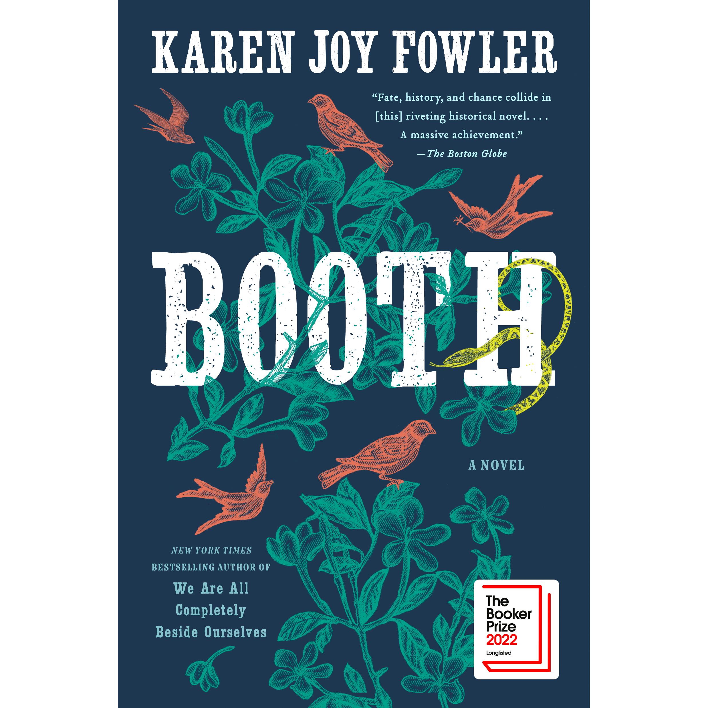 Fowler:Booth, Belletristik von Karen Joy Fowler