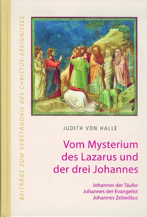 Image du produit Vom Mysterium des Lazarus und der drei Johannes (Allemand, Judith von Halle, 2009)