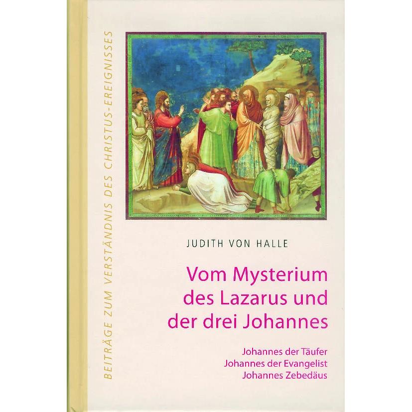 Vom Mysterium des Lazarus und der drei Johannes, Ratgeber von Judith von Halle