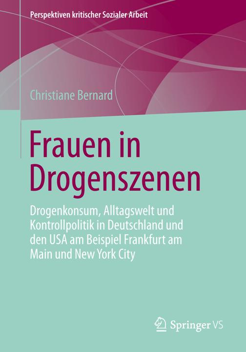 Produktbild Frauen in Drogenszenen (Deutsch, Christiane Bernard, 2013)
